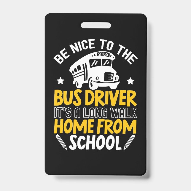Badge Soyez gentil avec le conducteur de bus (Avant)