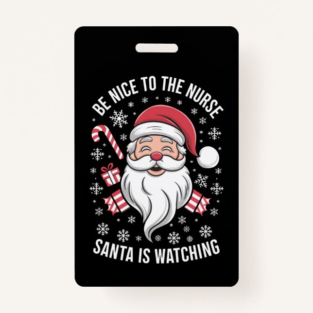 Badge Soyez Gentil Avec L'Infirmière Père Noël Regarde N (Devant)