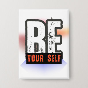 Badge SOYEZ VOUS-MÊME – Typographie Motivationnelle Gras