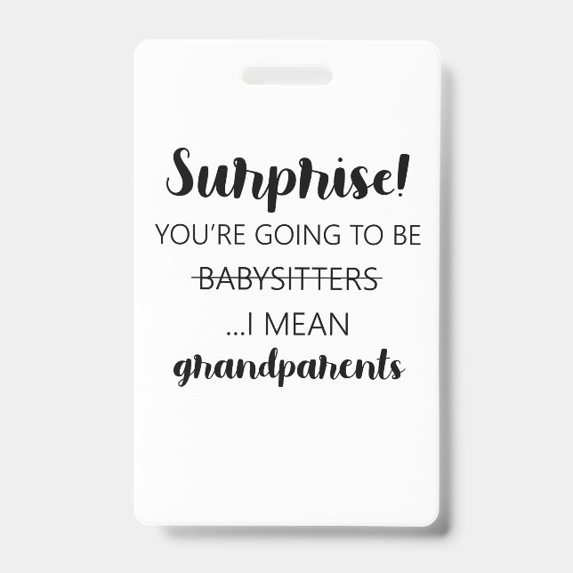 Badge Surprise, tu vas être baby-sitters, je veux dire (Face)