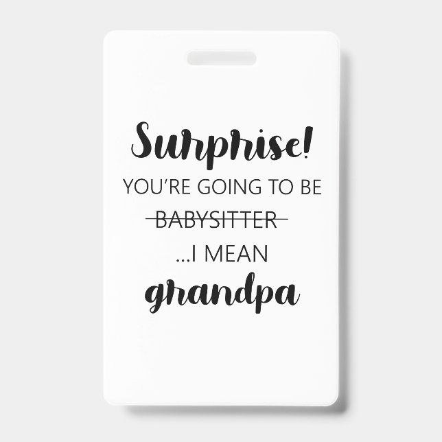 Badge Surprise Vous allez être le babysitter papy (Avant)