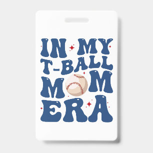 Badge T-Shirt In My T-Ball Mom Era Tee-Ball Mom pour la