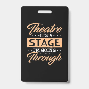 Badge Théâtre C'Est Un Acteur De Scène Sont En Train De