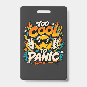 Badge Trop Cool Pour Paniquer Dessin Drôle De Sourire Gr
