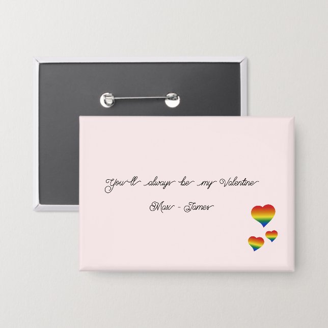 Badge Tu seras toujours mon Valentin Drapeau LGBT coeurs (Recto/Verso)