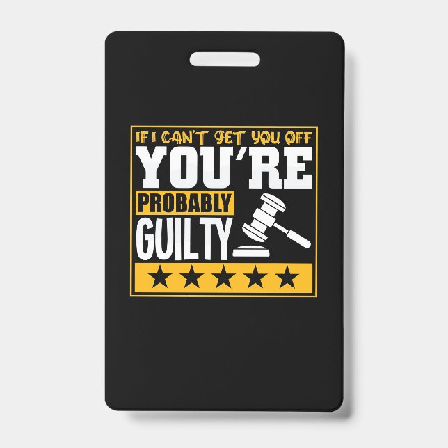 Badge Un Avocat Est Probablement Coupable (Avant)