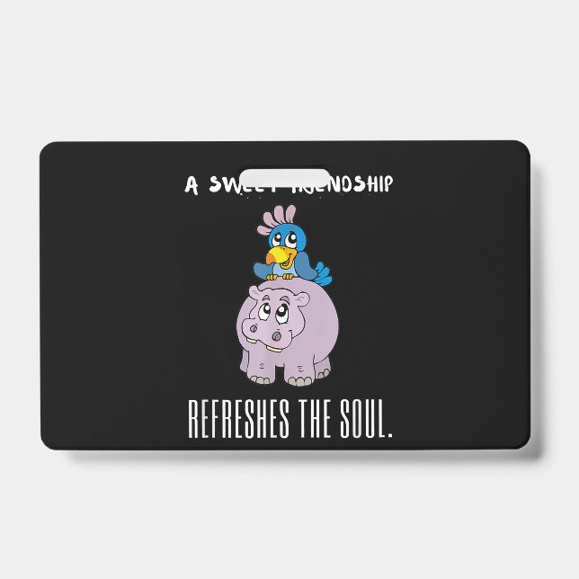 Badge Une Douce Amitié Rafraîchit L'Âme Hippopotame Viol (Avant)