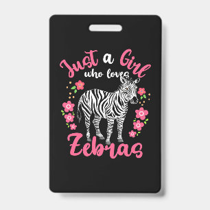 Badge Une fille qui aime les zèbres et les fleurs