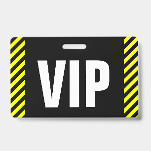 Badge « VIP » + Rayures noires et jaunes