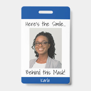 Badge Voici le Sourire... Derrière ce Masque ! Photo Ble