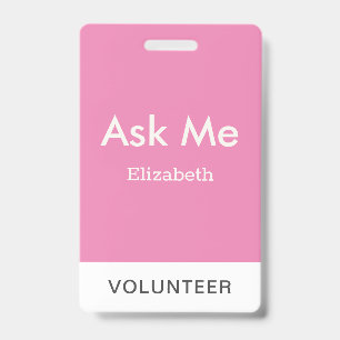 Badge Volontaire Personnalisé Simple Rose Posez-Moi La Q