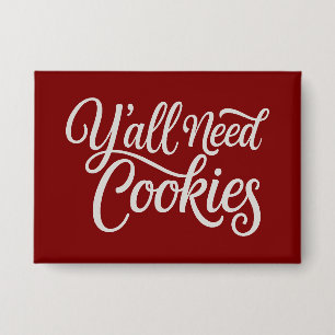 Badge Vous avez besoin de cookies drôle de concessionnai
