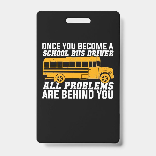 Badge Vous Devenez Conducteur De Bus Scolaire (Avant)