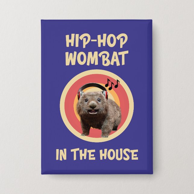 Badge Wombat Hip-hop Drôle dans la Maison (Recto)