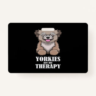 Badge Yorkies Ironiques Comme Thérapie Yorkshire Terrier