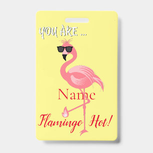 Badge You Are Flamingo Hot Thunder_Cove