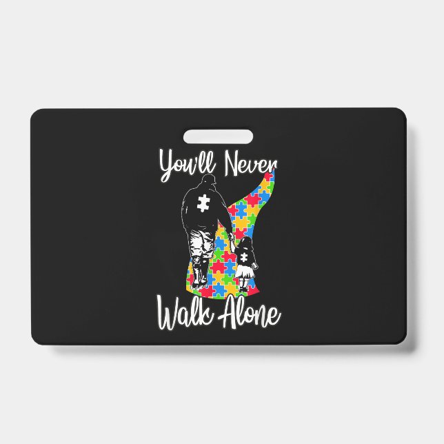 Badge You'll Never Walk Alone Père Fille Autisme (Avant)