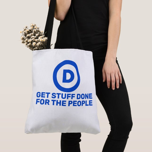Bag Democrats Get Stuff Done For The People Tote (De près)