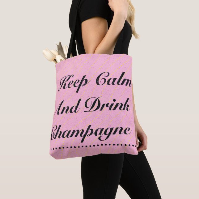 Bag Gardez votre calme et buvez du champagne Tote rose (De près)