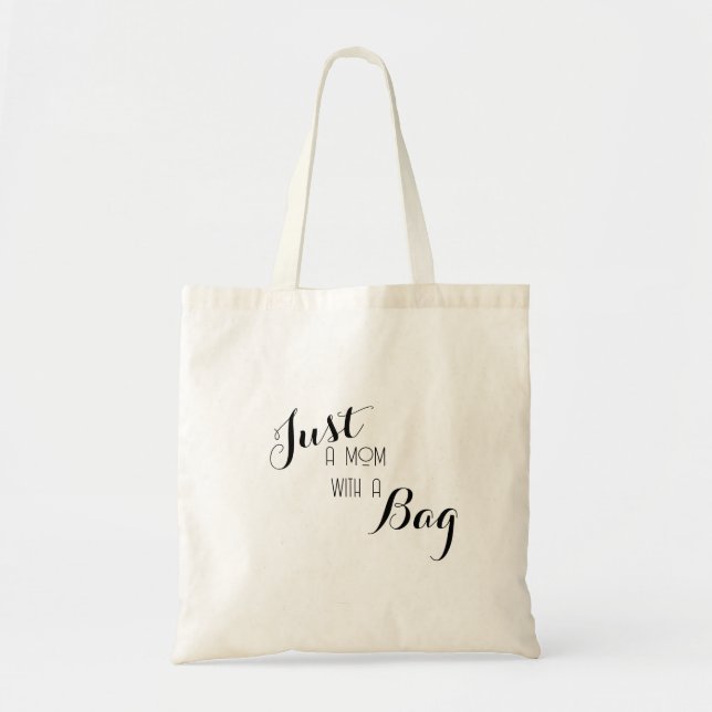 Bag Just a Mom Tote (Devant)