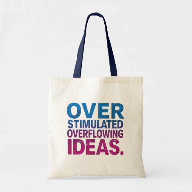 Bag Overstimulated Overflowing Ideas ND Tote  (Devant)