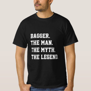 Bagger L'Homme Le Mythe La Légende T-Shirt