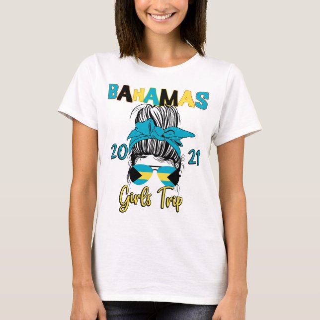 Bahamas Girls Trip Vacation Matching 2021 T-Shirt (Devant)