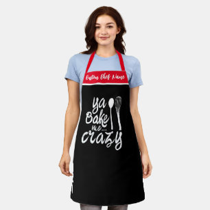 Bake Me Crazy   Bakers Tabliers Funny personnalisé