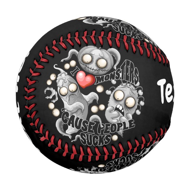 Balle De Baseball J'aime les monstres parce que les gens aiment les  (Devant Gauche)