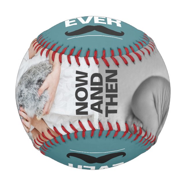 Balle De Baseball Maintenant et puis, photo meilleur papa jamais fêt (Devant)