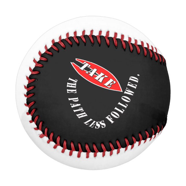 Balle De Baseball Suivez le chemin moins suivi (Devant Gauche)