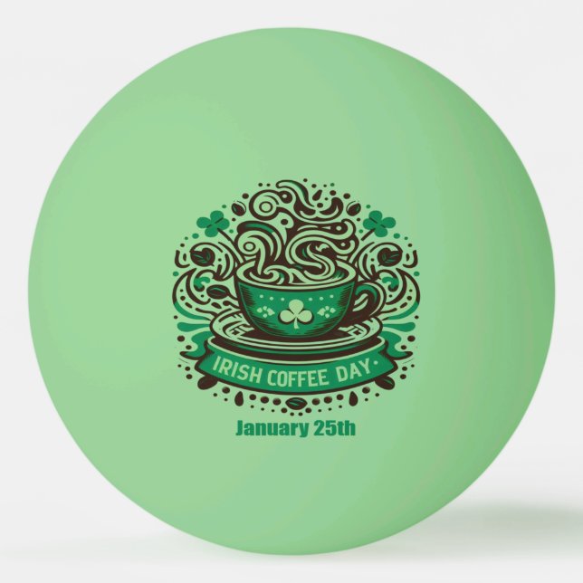 Balle De Ping Pong 25 janvier - Irish Coffee Day (Devant)
