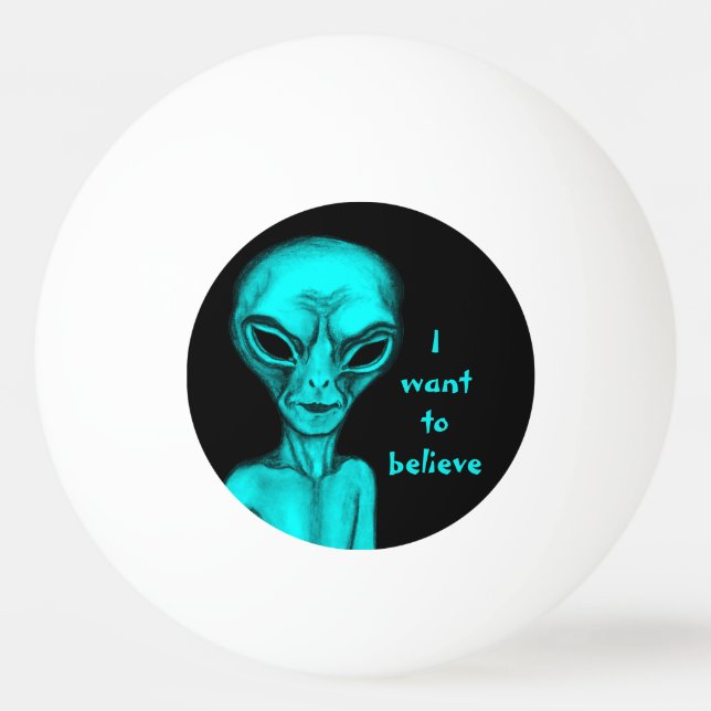 Balle De Ping Pong Alien, je veux croire (Devant)