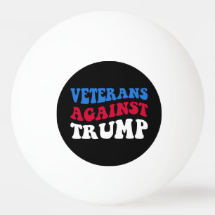Balle De Ping Pong Anti-Trump - Les vétérans contre Trump II