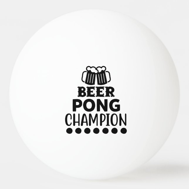 Balle De Ping Pong Beer Pong Champion Drôle Texte (Devant)