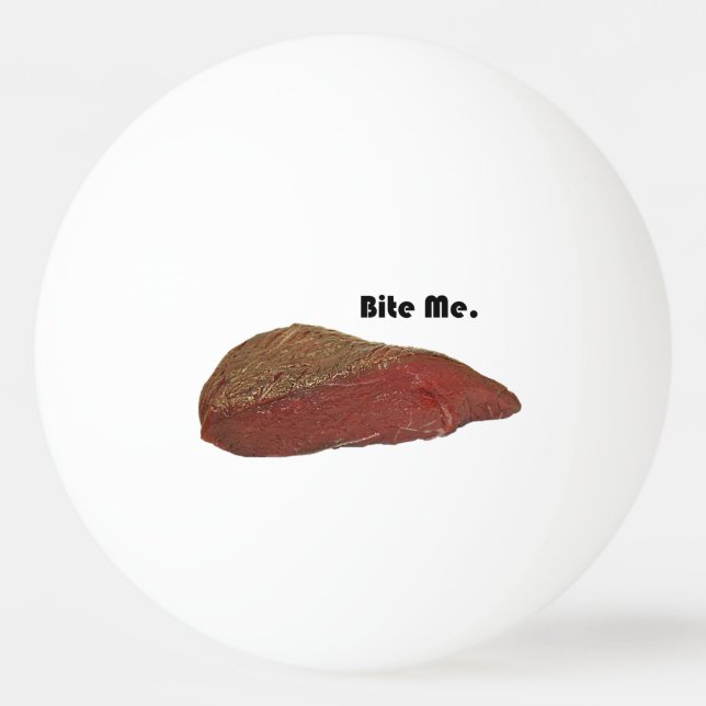 Balle De Ping Pong Bite Me Funny Steak Beef Pun Joke (Devant)