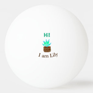 Balle De Ping Pong Bonjour Je suis Lily cactus succulent ajouter nom
