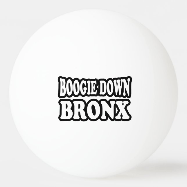 Balle De Ping Pong Boogie Down Bronx, NYC (Devant)