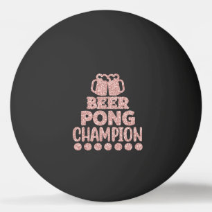 Balle De Ping Pong Champion de Beer Pong Texte Drôle Noir Rose Paille