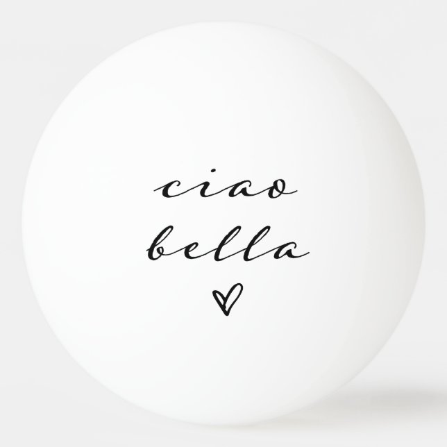 Balle De Ping Pong Ciao Bella | Script moderne italien avec coeur (Devant)