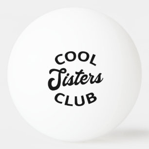 Balle De Ping Pong Cool Sisters Club I