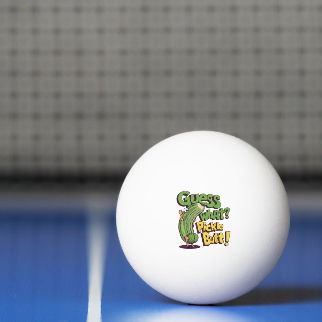 Balle De Ping Pong Devinez quoi_ Pickle Butt! Drôle concombre (Filet)