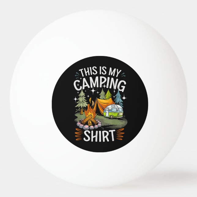 Balle De Ping Pong Drôle C'est Mon Camping Pour Campeur (Devant)