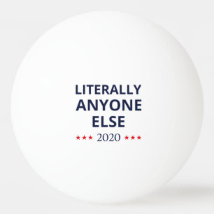 Balle De Ping Pong Election 2020, Anti-Trump - N'Importe Qui D'Autre