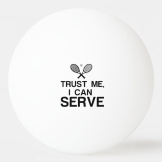 Balle De Ping Pong Faites-moi confiance, JE PEUX SERVIR