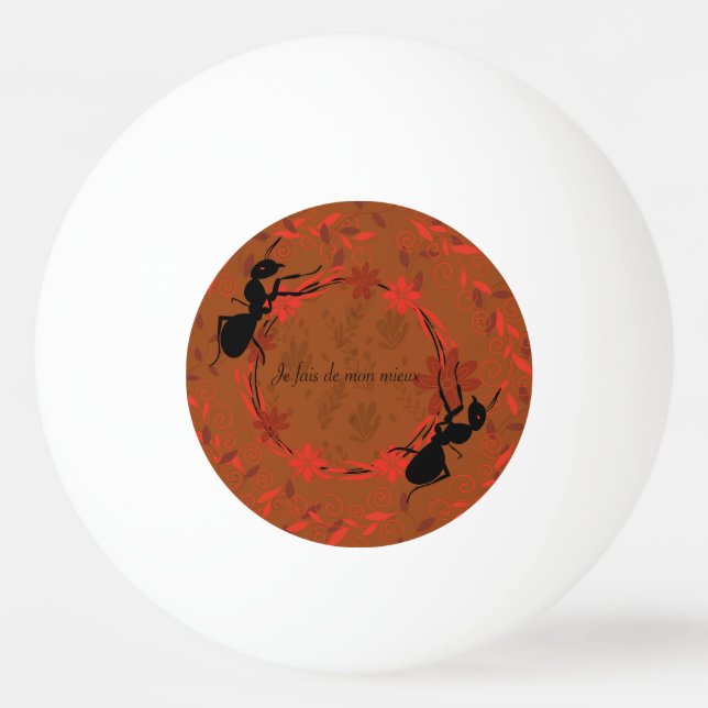 Balle De Ping Pong fourmi, affirmation positive, phrase inspirante (Devant)