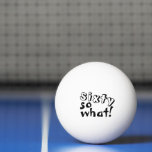 Balle De Ping Pong Funny Sixty alors que Citer 60e Anniversaire<br><div class="desc">Funny Sixty donc ce Citation Inspirationnelle 60e Anniversaire Ping Pong Balls. Ces balles de ping-pong sont parfaites pour quelqu'un qui célèbre son 60e anniversaire. Ils viennent avec une citation amusante et inspirante 60 alors que dans la typographie noire moderne, et sont idéales pour une personne avec un sens de l'humour....</div>