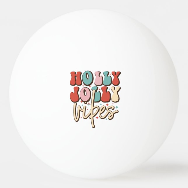 Balle De Ping Pong Holly Jolly Vibes Retro Vacances de Noël Super (Devant)