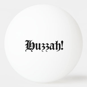 Balle De Ping Pong Hourra ! {Typographie Médiévale}