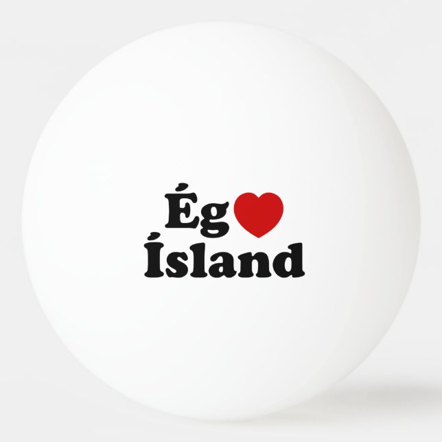 Balle De Ping Pong I Heart (Love) Islande [Ég Elska Ísland] Islandais (Devant)